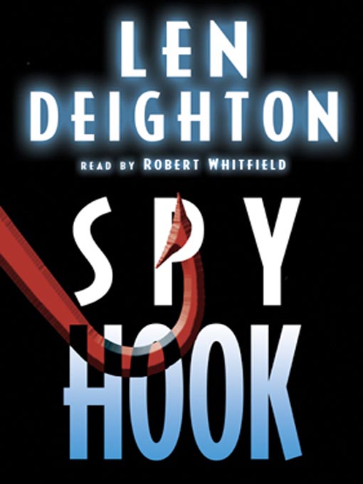 Title details for Spy Hook by Len Deighton - Wait list